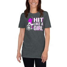 Load image into Gallery viewer, Hit Like a Girl Short-Sleeve Unisex T-Shirt